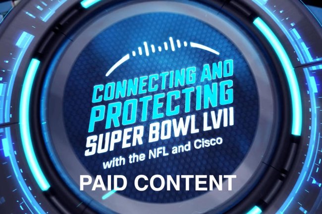 Cisco and the NFL defended Super Bowl LVII [PAID CONTENT]