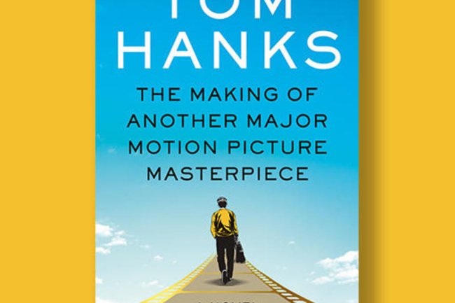 Book excerpt: "The Making of Another Major Motion Picture Masterpiece" by Tom Hanks