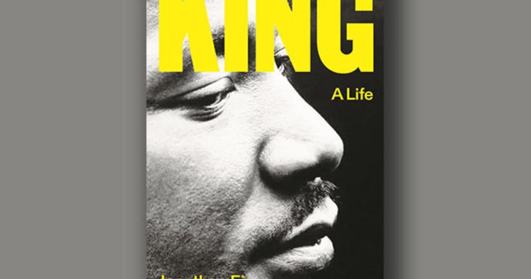 Book excerpt: "King: A Life" by Jonathan Eig