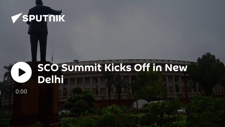 SCO Summit Kicks Off in New Delhi