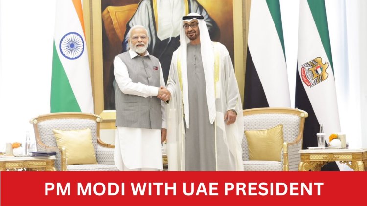 Always gladdening to meet Sheikh Mohamed bin Zayed Al Nahyan...: PM Modi in UAE