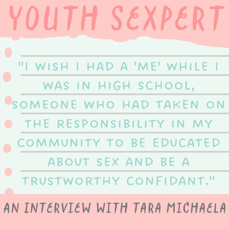 Youth Sexpert:  An Interview with Tara Michaela