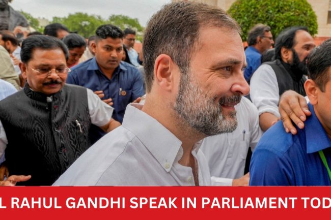No-Confidence Motion: Suspense over Rahul Gandhi speech in Parliament continues