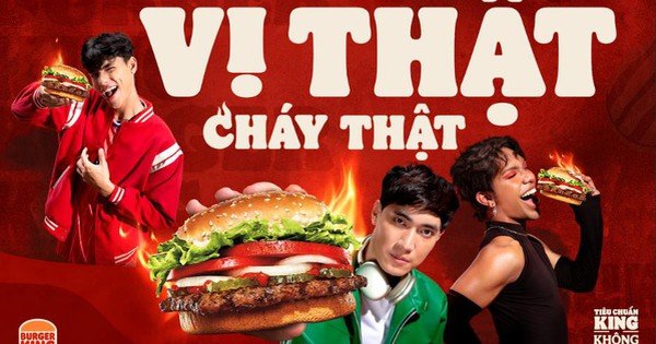 Đã sống là phải chất - Tuyên ngôn độc nhất từ Burger King Việt Nam